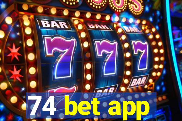 74 bet app